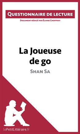 Cover image for La Joueuse de go de Shan Sa (Questionnaire de lecture)