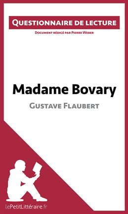 Cover image for Madame Bovary de Gustave Flaubert (Questionnaire de lecture)