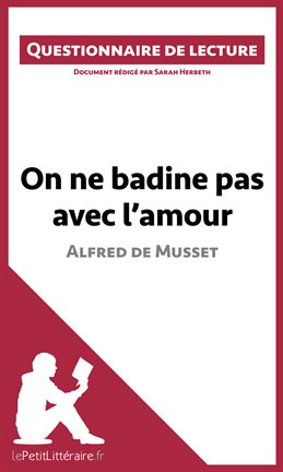 Cover image for On ne badine pas avec l'amour d'Alfred de Musset