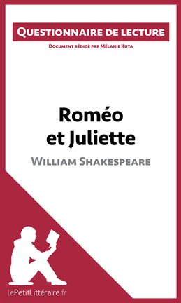 Cover image for Roméo et Juliette de Shakespeare (Questionnaire de lecture)