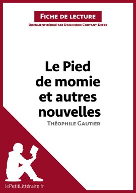 Cover image for Le Pied de momie et autres nouvelles de Théophile Gautier (Fiche de lecture)