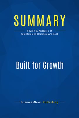 Cover image for Summary: Built for Growth