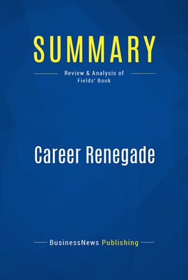 Cover image for Summary: Career Renegade