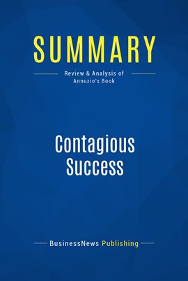 Cover image for Summary: Contagious Success