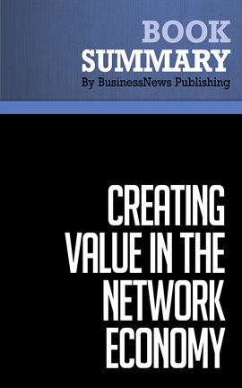 Cover image for Summary: Creating Value in the Network Economy