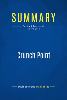 Cover image for Summary: Crunch Point