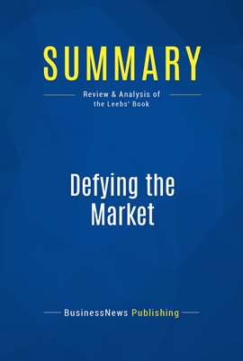 Cover image for Summary: Defying the Market