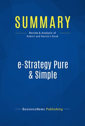 Cover image for Summary: e-Strategy Pure & Simple