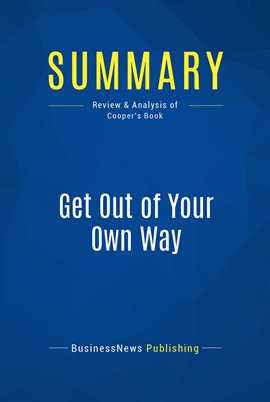 Cover image for Summary: Get Out of Your Own Way
