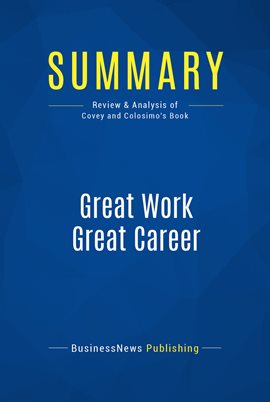 Cover image for Summary: Great Work Great Career