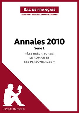 Cover image for Annales 2010 Série L - "Les réécritures : le roman et ses personnages" (Bac de français)