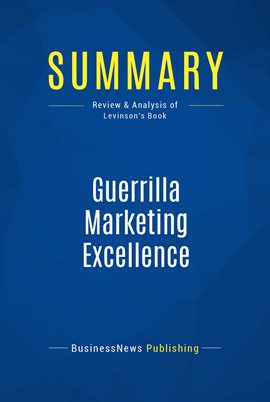Cover image for Summary: Guerrilla Marketing Excellence