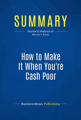 Cover image for Summary: How to Make It When You're Cash Poor