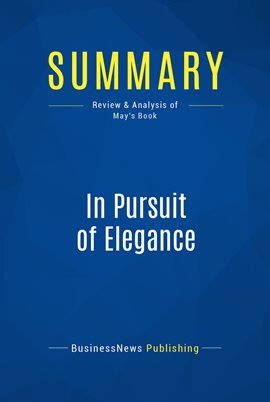 Cover image for Summary: In Pursuit of Elegance