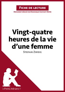 Cover image for Vingt-quatre heures de la vie d'une femme de Stefan Zweig (Fiche de lecture)