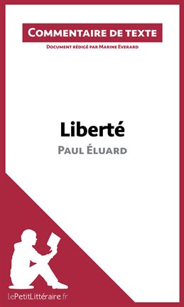 Cover image for Liberté de Paul Éluard (Commentaire de texte)