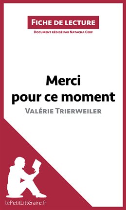 Cover image for Merci pour ce moment de Valérie Trierweiler (Fiche de lecture)