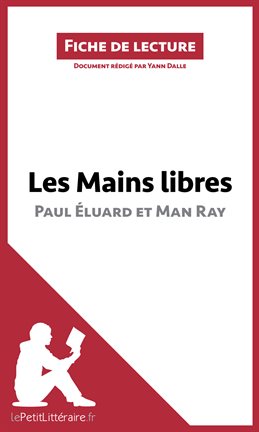Cover image for Les Mains libres de Paul Éluard et Man Ray (Fiche de lecture)