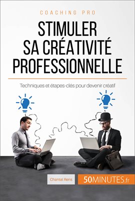 Cover image for Stimuler sa créativité professionnelle