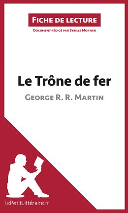 Cover image for Le Trne de fer de George R. R. Martin (Fiche de lecture)