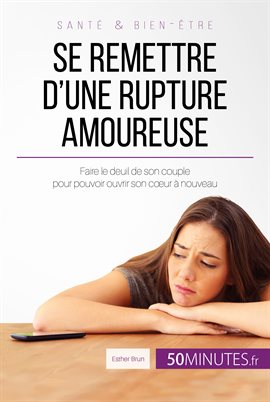 Cover image for Se remettre d'une rupture amoureuse