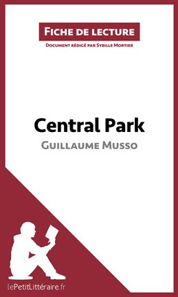 Cover image for Central Park de Guillaume Musso (Fiche de lecture)