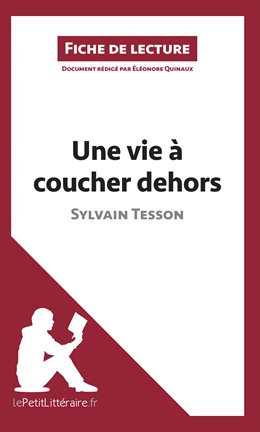 Cover image for Une vie à coucher dehors de Sylvain Tesson (Fiche de lecture)