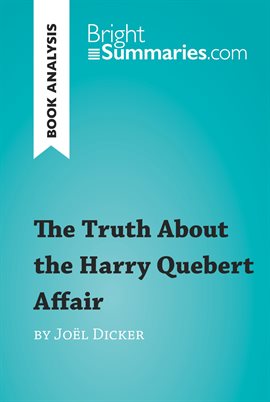 Cover image for The Truth About the Harry Quebert Affair by Joël Dicker (Book Analysis)