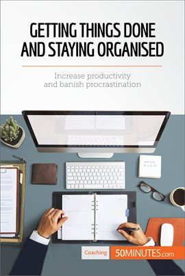 Cover image for Getting Things Done and Staying Organised