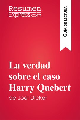 Cover image for La verdad sobre el caso Harry Quebert de Joël Dicker (Guía de lectura)
