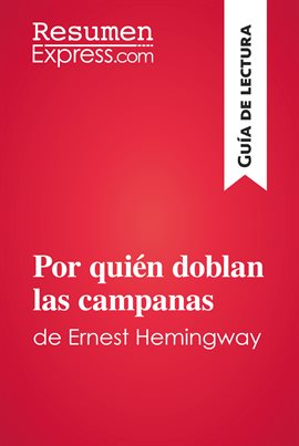 Cover image for Por quién doblan las campanas de Ernest Hemingway (Guía de lectura)