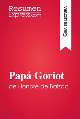 Cover image for Papá Goriot de Honoré de Balzac (Guía de lectura)