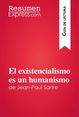 Cover image for El existencialismo es un humanismo de Jean-Paul Sartre (Guía de lectura)