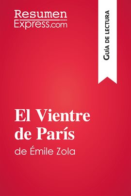 Cover image for El Vientre de París de Émile Zola (Guía de lectura)