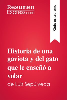 Cover image for Historia de una gaviota y del gato que le enseñó a volar de Luis Sepúlveda