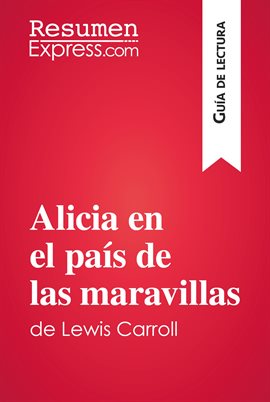 Cover image for Alicia en el país de las maravillas de Lewis Carroll (Guía de lectura)