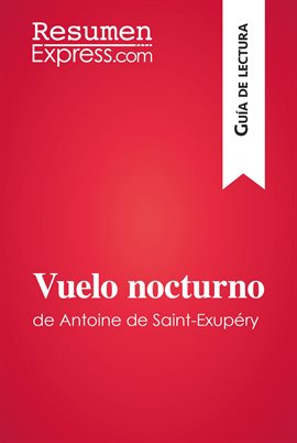Cover image for Vuelo nocturno de Antoine de Saint-Exupéry (Guía de lectura)