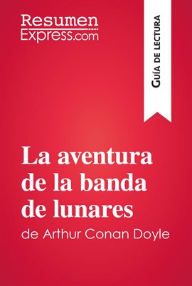 Cover image for La aventura de la banda de lunares de Arthur Conan Doyle (Guía de lectura)