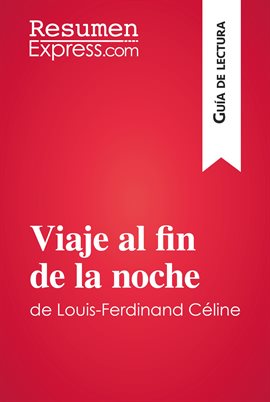 Cover image for Viaje al fin de la noche de Louis-Ferdinand Céline (Guía de lectura)