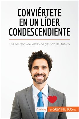 Cover image for Conviértete en un líder condescendiente