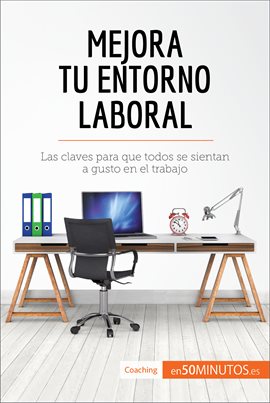 Cover image for Mejora tu entorno laboral