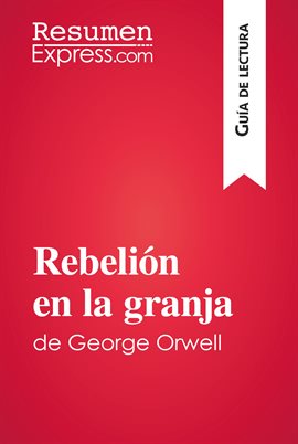 Cover image for Rebelión en la granja de George Orwell (Guía de lectura)