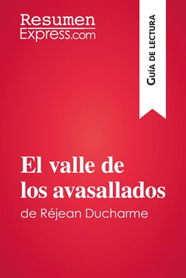 Cover image for El valle de los avasallados de Réjean Ducharme (Guía de lectura)