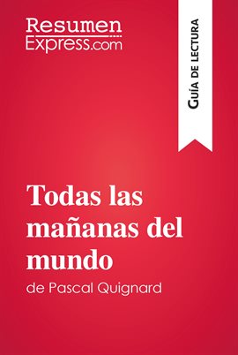 Cover image for Todas las mañanas del mundo de Pascal Quignard (Guía de lectura)