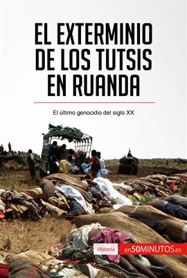 Cover image for El exterminio de los tutsis en Ruanda