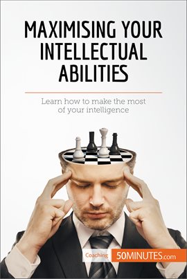Cover image for Maximising Your Intellectual Abilities