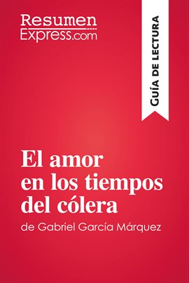 Cover image for El amor en los tiempos del cólera de Gabriel García Márquez (Guía de lectura)