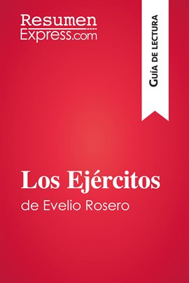 Cover image for Los Ejércitos de Evelio Rosero (Guía de lectura)