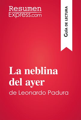 Cover image for La neblina del ayer de Leonardo Padura (Guía de lectura)