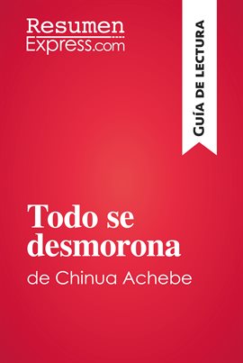 Cover image for Todo se desmorona de Chinua Achebe (Guía de lectura)